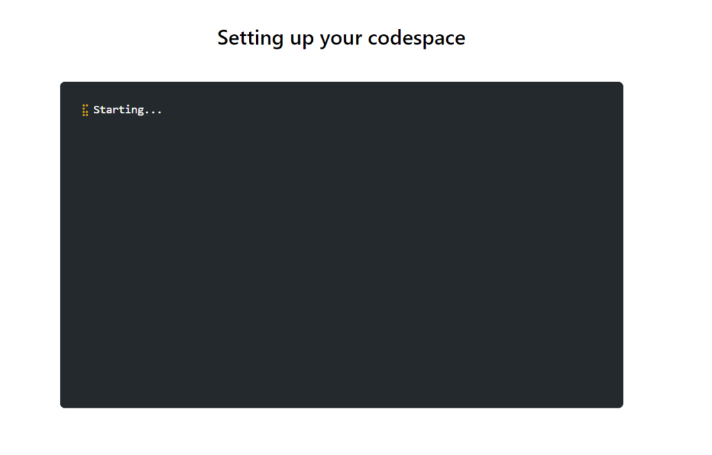 Screenshot of Codespace starting